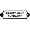 Tradesmans Entrance Metal Wall Plaque