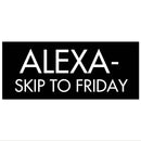 'Alexa - Skip to Friday' Metallic Detail Wall Plaque