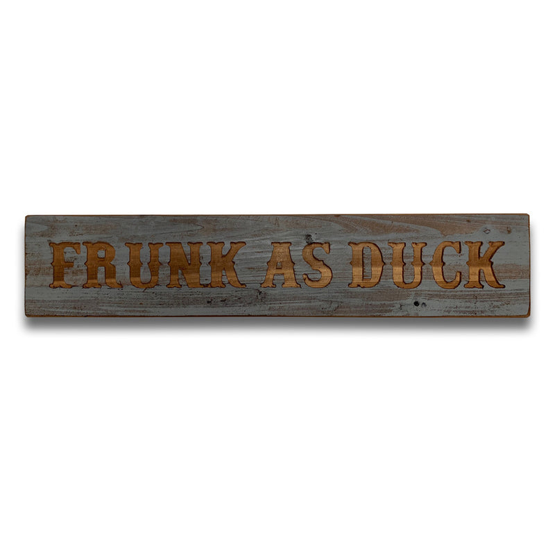 Frunk As Duck Wooden Plaque