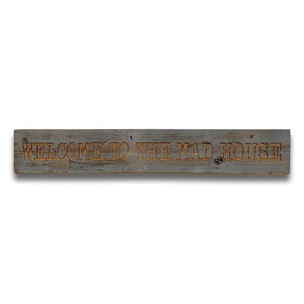 Mad House Wooden Plaque