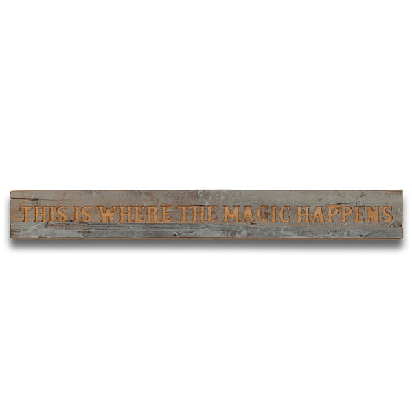 This Is where The Magic Happens Wooden Plaque