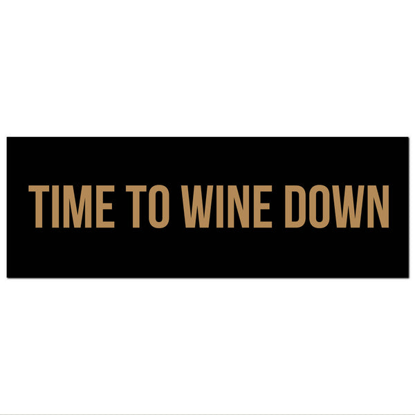 Time to Wine Down' Metallic Wall Plaque
