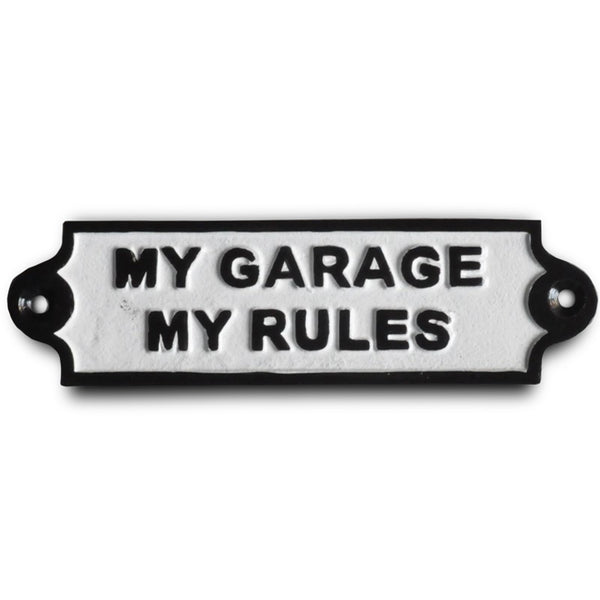 My Garage My Rules Metal Wall Plaque