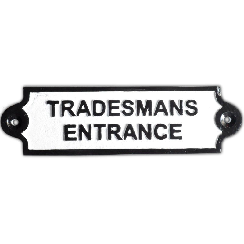 Tradesmans Entrance Metal Wall Plaque